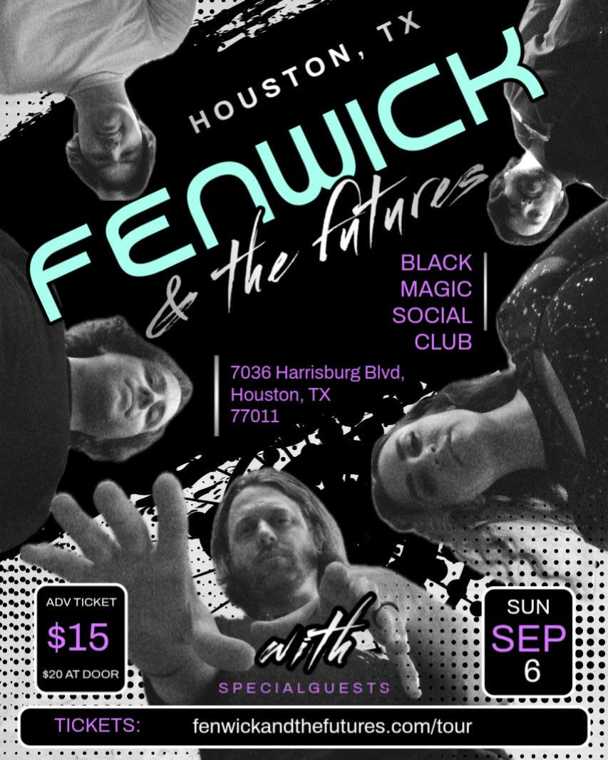 Fenwick & the Futures LIVE in Houston, TX - Black Magic Social Club - 09/06/26 - Digital Ticket