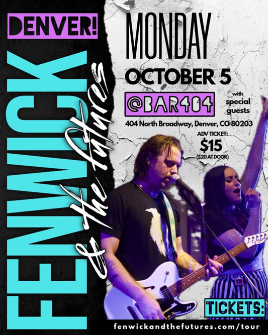 Fenwick & the Futures LIVE in Denver, CO - Bar 404 - 10/05/26 - Digital Ticket