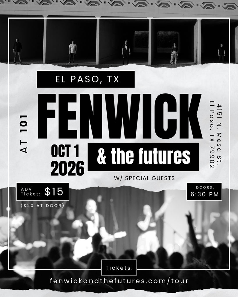Fenwick & the Futures LIVE in El Paso, TX - at 101 - Oct 1, 2026 Digital Ticket