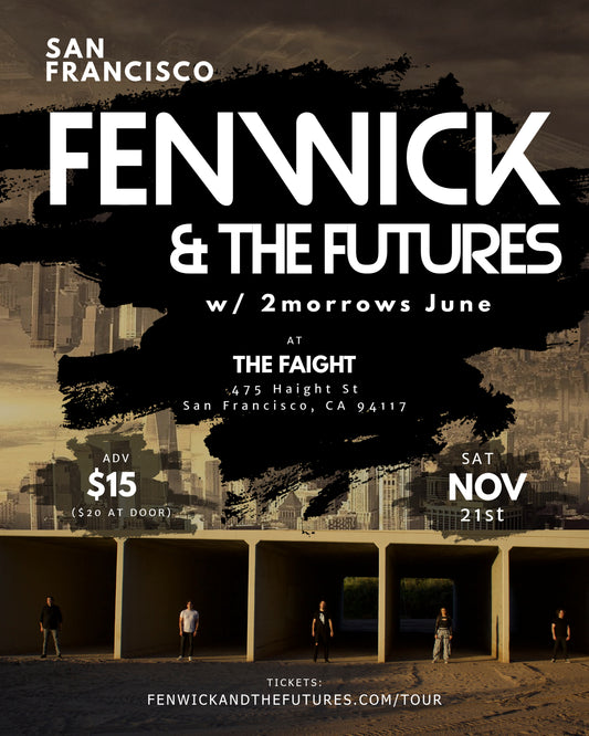 Fenwick & the Futures LIVE in San Francisco, CA - The Faight - 11/21/26 - Digital Ticket